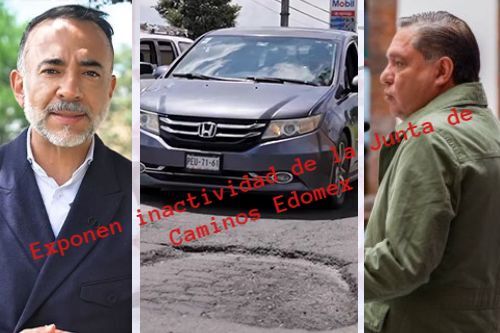 Exponen inactividad de la Junta de Caminos Edomex